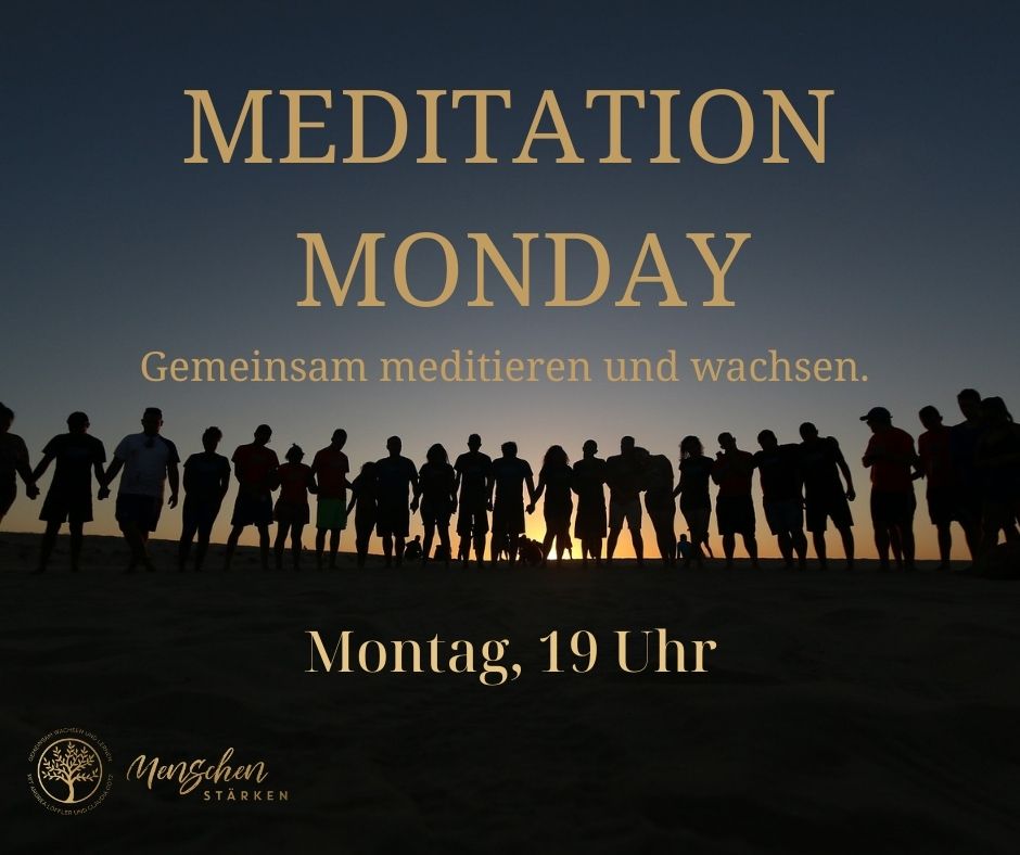 menschen staerken - meditation monday
